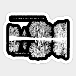 Rooted In Faith : Like a Tree Planted By The Water Sticker